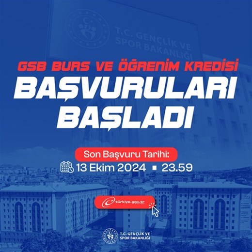 GSB BURS VE ÖĞRENİM KREDİSİ BAŞVURULARI BAŞLADI